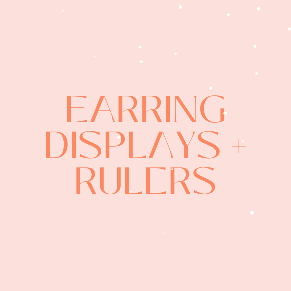 Earrings Rulers + Displays