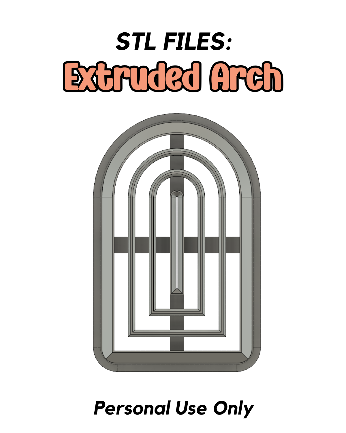 Extruded Arch STL FILE