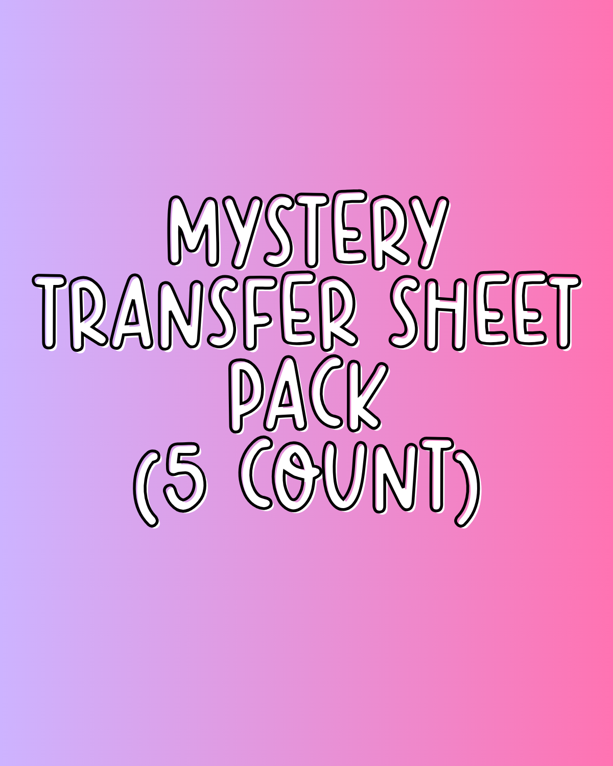 Mystery Transfer Sheet Pack (5 Count)